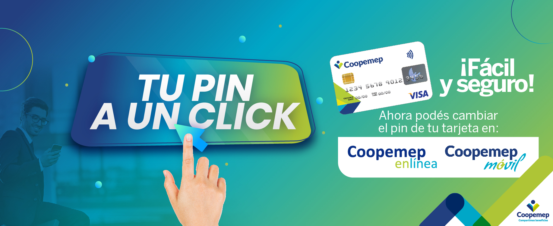 Realice su cambio de PIN en linea a traves de los Canales de Coopemep